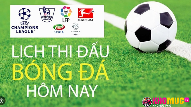 lịch thi đấu bóng đá hôm nay